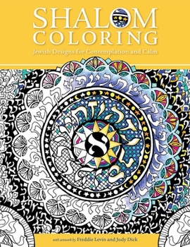 Paperback Shalom Coloring: Jewish Designs for Contemplation and Calm Book