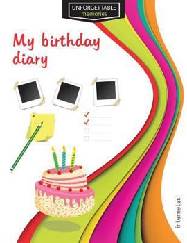 Paperback Unforgettable memories: My birthday diary Book