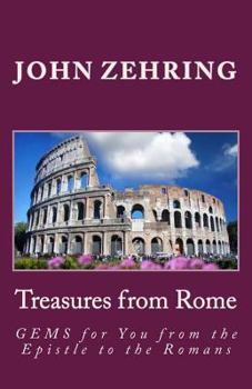 Paperback Treasures from Rome: GEMS for You from the Epistle to the Romans Book