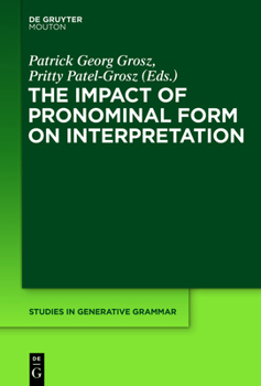 Hardcover The Impact of Pronominal Form on Interpretation Book