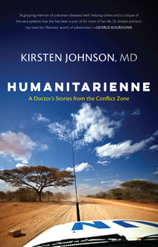 Hardcover Humanitarienne: A Doctor's Stories from the Conflict Zone Book