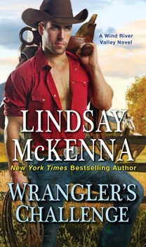 Wrangler's Challenge - Book #4 of the Wind River Valley