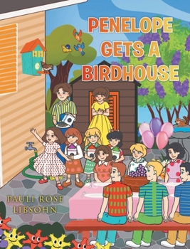 Hardcover Penelope Gets A Birdhouse Book