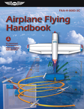 Paperback Airplane Flying Handbook (2025): Faa-H-8083-3c Book