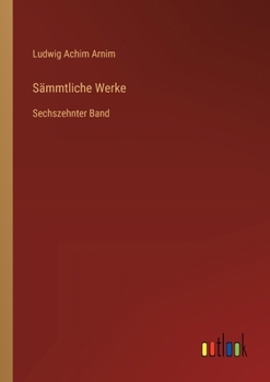 Paperback Sämmtliche Werke: Sechszehnter Band [German] Book