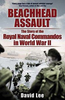 Paperback Beachhead Assault: The Story of the Royal Naval Commandos in World War II Book