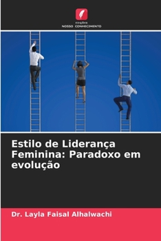Paperback Estilo de Liderança Feminina: Paradoxo em evolução [Portuguese] Book