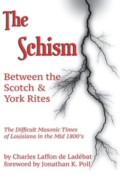 Paperback The Schism Between the Scotch & York Rites Book