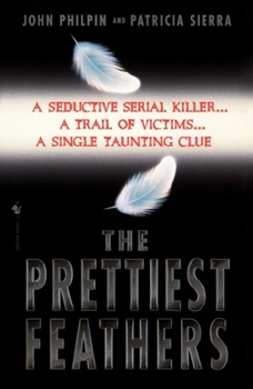 The Prettiest Feathers - Book #1 of the Lucas Frank