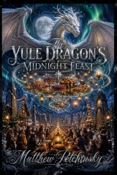 The Yule Dragon's Midnight Feast