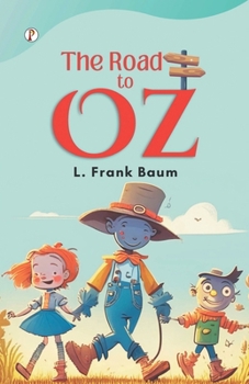 Paperback The Road to Oz Book