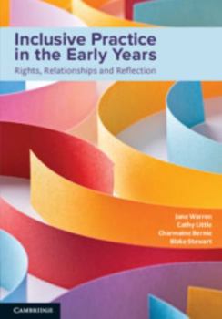 Paperback Inclusive Practice in the Early Years: Rights, Relationships and Reflection Book