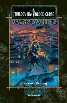 The Winnowing: Trilogy of the Blood Curse, Book 2 - Book  of the Classic World of Darkness Fiction