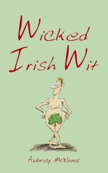 Hardcover Wicked Irish Wit Book