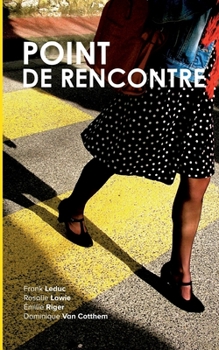 Paperback Point de rencontre [French] Book
