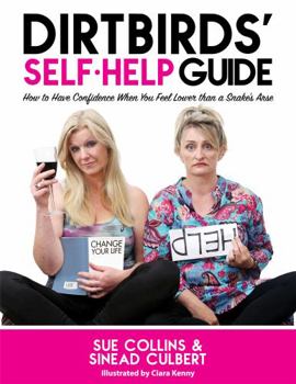 Hardcover The Dirt Birds Self-Help Guide Book