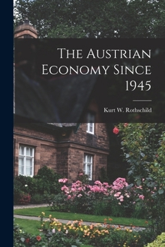 Paperback The Austrian Economy Since 1945 Book