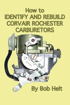 Paperback How to Identify and Rebuild Corvair Rochester Carburetors Book