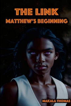 Paperback The Link: Matthew's Beginning Book
