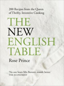 Paperback The New English Table: 200 Recipes From the Queen of Thrifty, Inventive Cooking Book