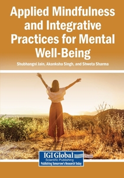 Paperback Applied Mindfulness and Integrative Practices for Mental Well-Being Book