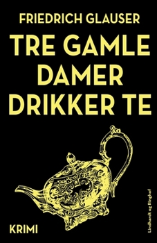 Paperback Tre gamle damer drikker te [Danish] Book