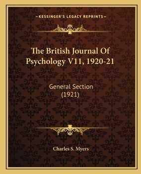 The British Journal Of Psychology V11, 1920-21: General Section