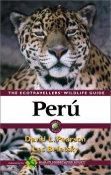 Paperback Peru: Ecotravellers' Wildlife Guide (Ecotravellers Wildlife Guides) Book