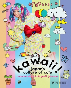 Paperback Kawaii!: Japan's Culture of Cute Book