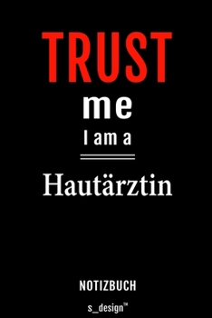 Notizbuch für Hautärzte / Hautarzt / Hautärztin: Originelle Geschenk-Idee [120 Seiten liniertes blanko  Papier] (German Edition)