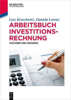 Hardcover Arbeitsbuch Investitionsrechnung: Aufgaben Und Lösungen [German] Book