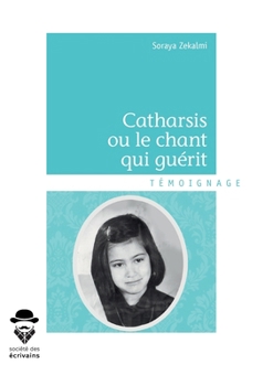 Paperback Catharsis ou le chant qui guérit [French] Book