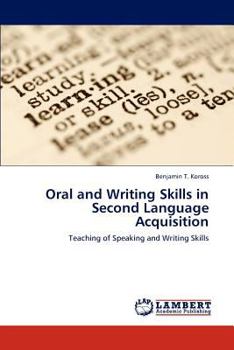 Paperback Oral and Writing Skills in Second Language Acquisition Book