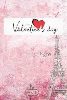 Paperback Happy valentine's day for my love and my everything be my valentine: you are the first, my last, my everything Book