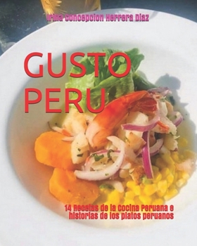 Paperback Gusto Peru: 14 Recetas e Historias de la Cocina Peruana [Spanish] Book