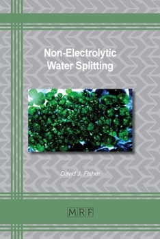 Paperback Non-Electrolytic Water Splitting Book