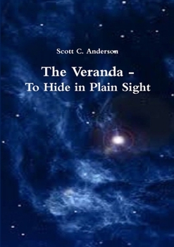 Paperback The Veranda - To Hide in Plain Sight Book