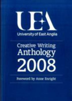 Paperback The UEA Creative Writing Anthology Book