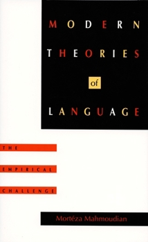 Modern Theories of Language: The Empirical Challenge (Sound and Meaning: The Roman Jakobson Series in Linguistics and Poetics) - Book  of the Sound and Meaning: The Roman Jakobson Series in Linguistics and Poetics