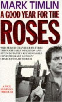 Paperback A Good Year for the Roses (A Nick Sharman Mystery) Book