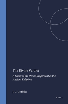 Hardcover The Divine Verdict: A Study of the Divine Judgement in the Ancient Religions Book