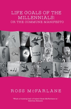 Paperback Life Goals of Millennials: or The Commune Manifesto Book