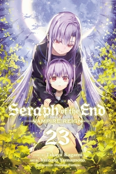 終わりのセラフ 23 - Book #23 of the  [Owari no Seraph]