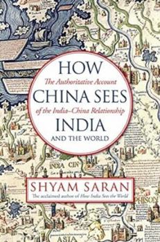 Hardcover How China Sees India and the World Book