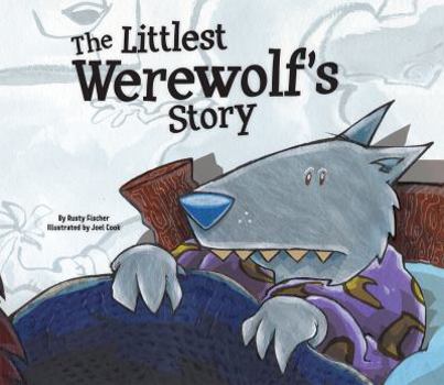 The Littlest Werewolf's Story - Book  of the Story Time for Little Monsters