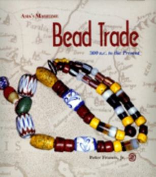 Hardcover Francis: Asia's Maritime Bead Trade Book