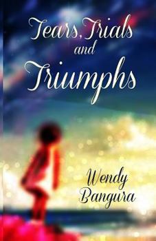 Paperback Tears, Trials, And Triumphs Book