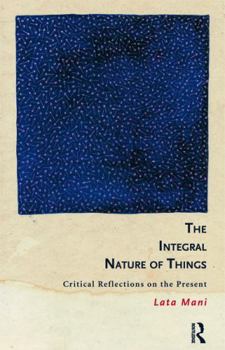 Paperback The Integral Nature of Things: Critical Reflections on the Present Book