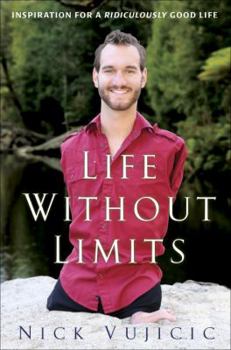 Hardcover Life Without Limits: Inspiration for a Ridiculously Good Life Book