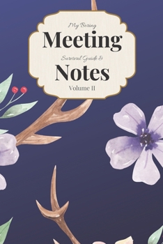 Paperback My Boring Meeting Survival Guide & Notes Volume II: 6x9 Meeting Notebook and Puzzle Book